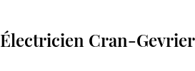 Électricien Cran-Gevrier